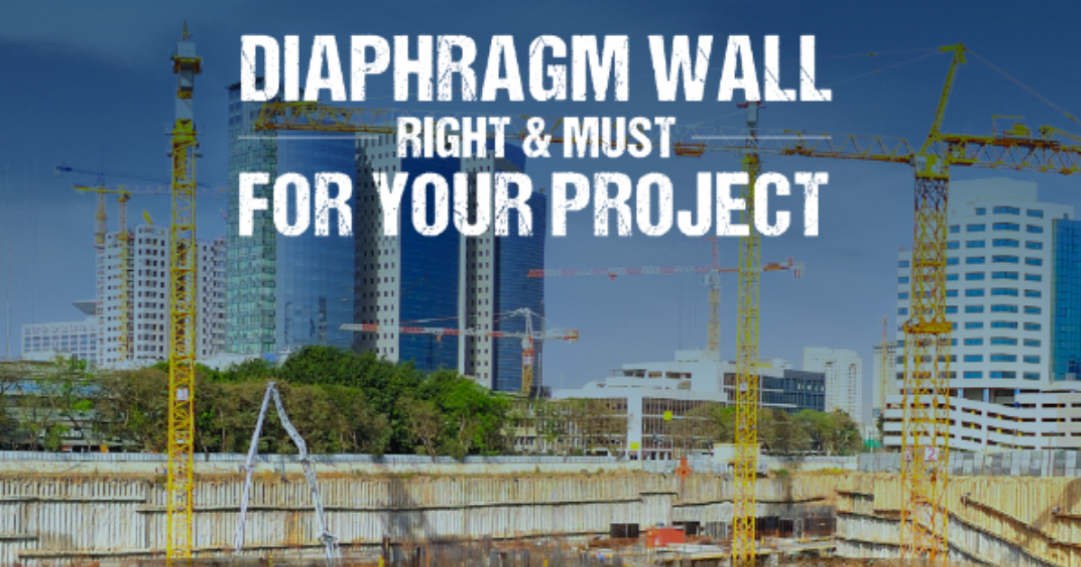 Understanding Diaphragm Wall Construction: Techniques, Applications, and Challenges